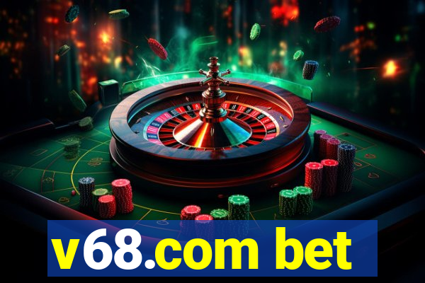 v68.com bet